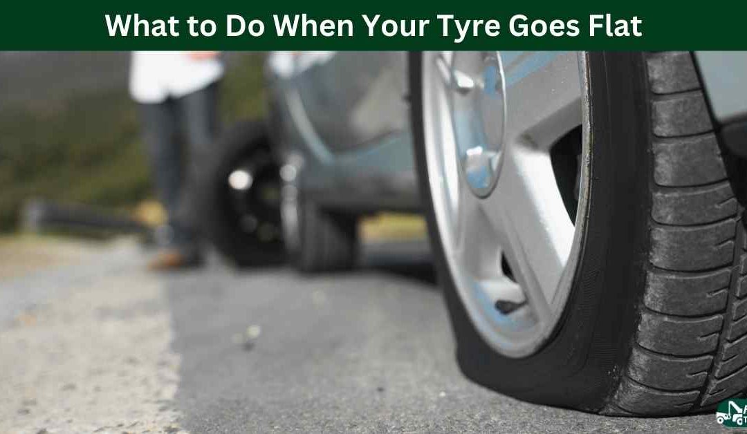 What to Do When Your Tyre Goes Flat