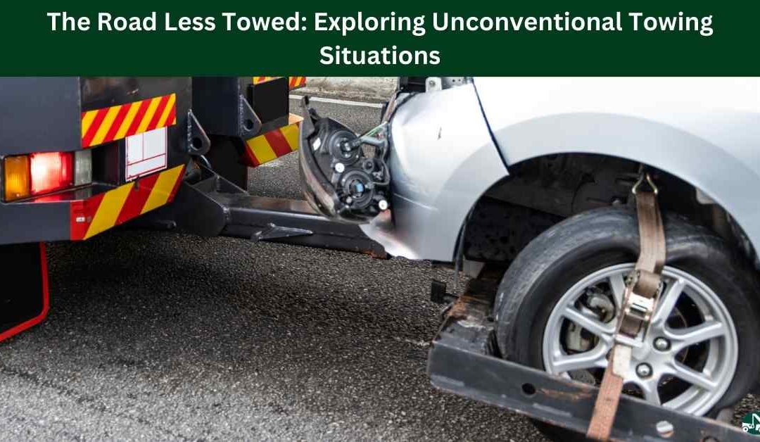 The Road Less Towed: Exploring Unconventional Towing Situations