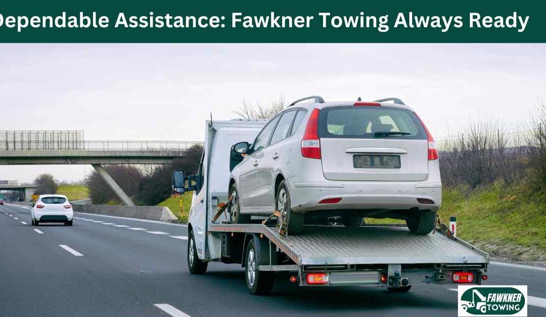 Dependable Assistance Fawkner Towing Always Ready