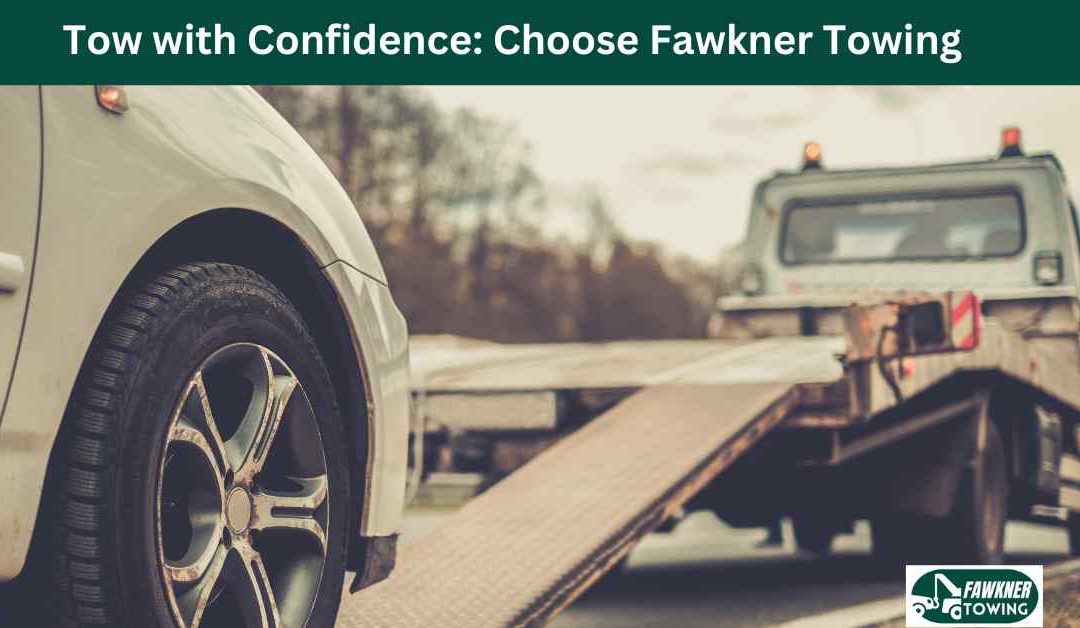 Tow with Confidence: Choose Fawkner Towing